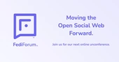 FediForum | Upcoming FediForum and Social&nbsp;Web Community&nbsp;Events