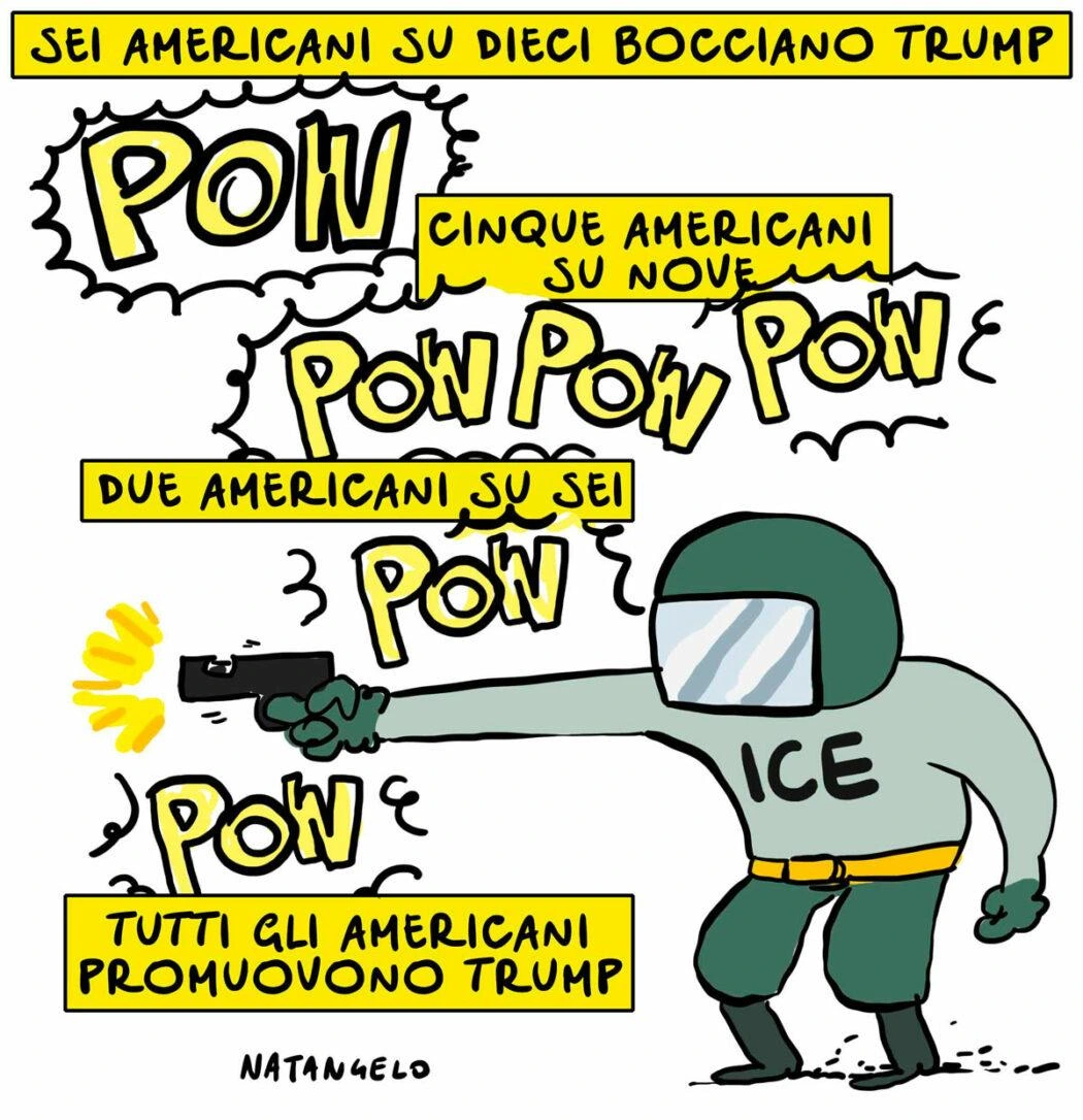 Nel disegno, un agente dell'ICE che spara su alcune persone.
Intanto, la didascalia cambia: "Cinque americani su nove";
"Due americani su sei";
"Tutti gli americani promuovono Trump".