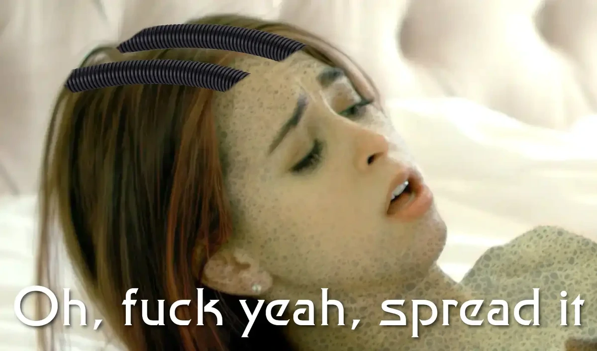 Person with green textured Borg-esque skin saying "Oh, fuck yeah, spread it"