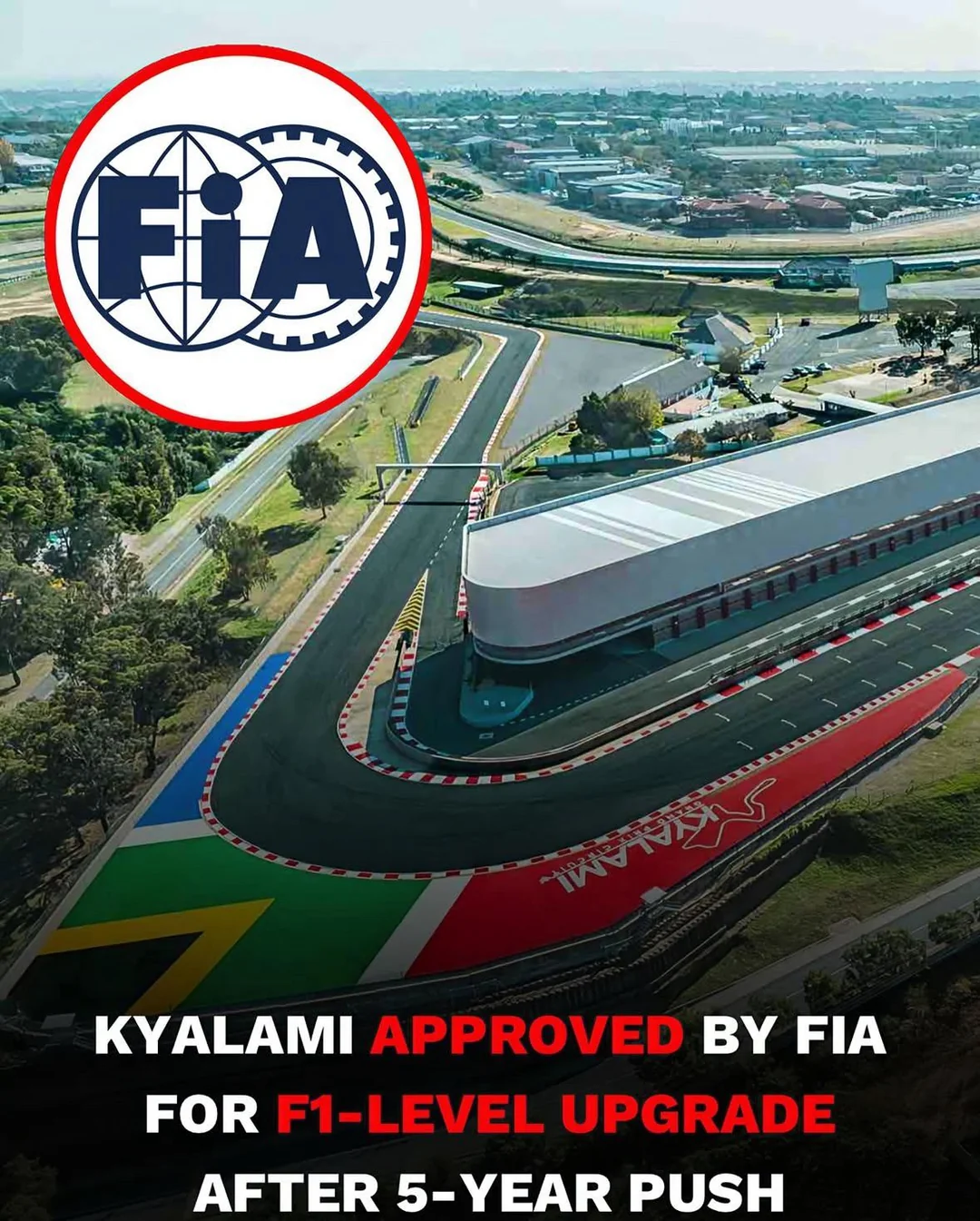 Kyalami South Africa Approved by FIA for F1 Level Upgrade
