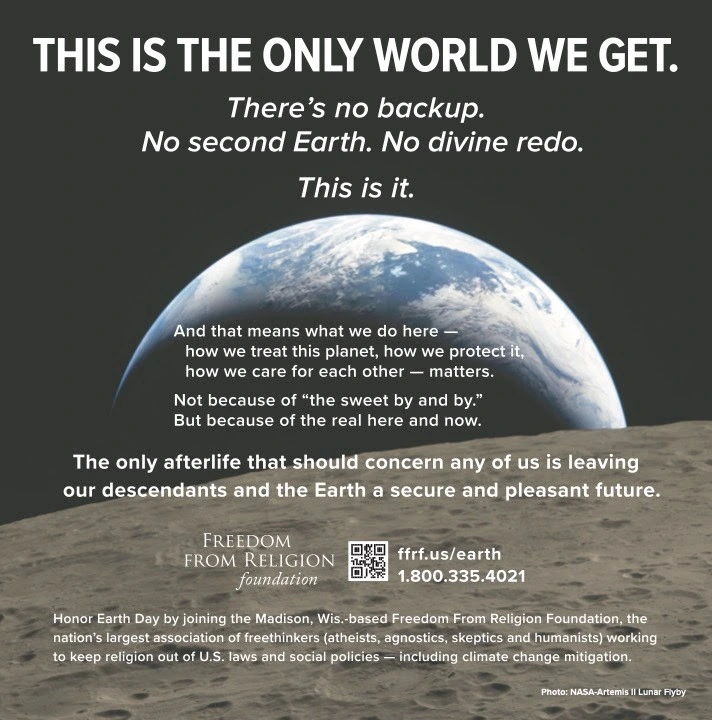 THIS IS THE ONLY WORLD WE GET. There's no backup. No second Earth. No divine redo. This is it. And that means what we do here - how we treat this planet, how we protect it, how we are for each other -- matters.
