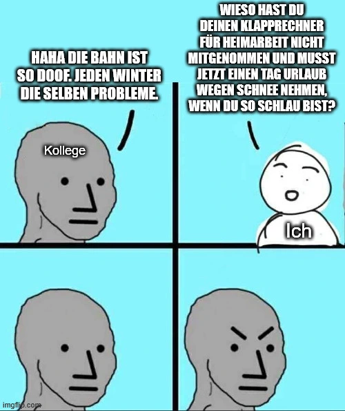 ich🚋☃🚗 iel  auf einer wahren Begebenheit (zumindest in meinem Kopf)  @ich_iel@feddit