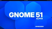 GNOME 51 Alpha Desktop Environment Is Now Available for Public Testing - 9to5Linux