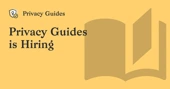 Privacy Guides is Hiring