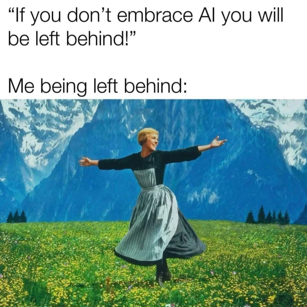 The Hills Are Alive...