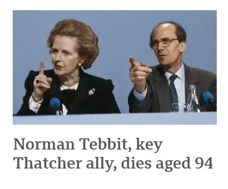Headline with a picture of Margret Thatcher and Norman Tebbit at a conference pointing at something offscreen: "Norman Tebbit, key Thatcher ally, dies aged 94".