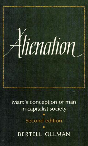 The book further contains a detailed examination of Marx's philosophy of internal relations, the much neglected logical foudation of his method, and provides a systematic account of Marx's conception of human nature. Because of its almost unique concern with helping readers understand Marx's unusual use of language, Alienation has proven very popular in university courses on Marxism on both undergraduate and graduate levels. The first edition was widely reviewed, and in this new edition Professor Ollman replies to his critics in 'More on internal relations,' published here as Appendix II. In addition to this new appendix the author now provides a more systematic discussion of Marx's theory of ideology, elements of which were formerly dispersed throughout the book. He also attempts to set the treatment of political alienation within the broader framework of Marx's theory of the state as a model of how an approach based on internal relations can be used to integrate various apparently contradictory interpretations of Marx's views.