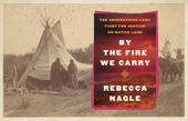 ‘By the Fire We Carry’ illuminates the connection between Indigenous land, culture, sovereignty and language