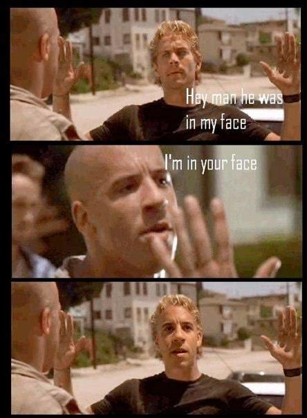 I'm in your face