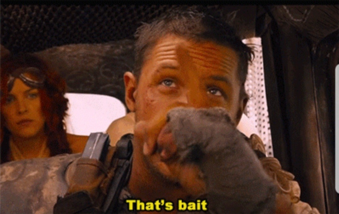 That's bait