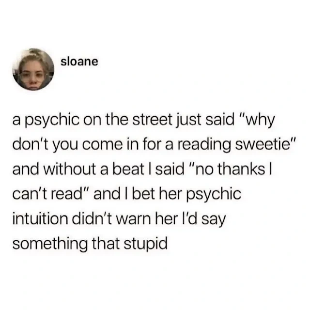 Who cares if people think you're dumb, as long as they leave you alone