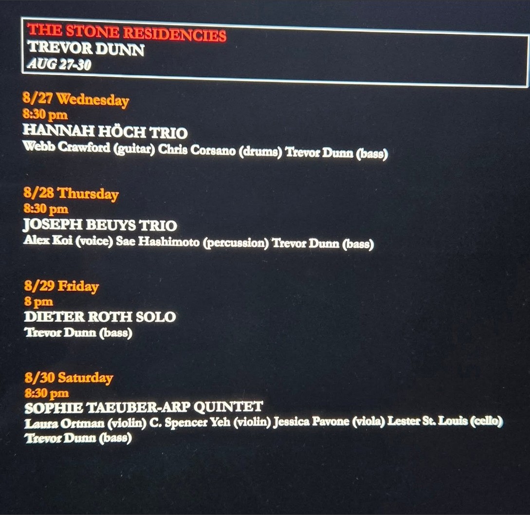 Trevor Dunn residency at the Stone, NYC August 27-30