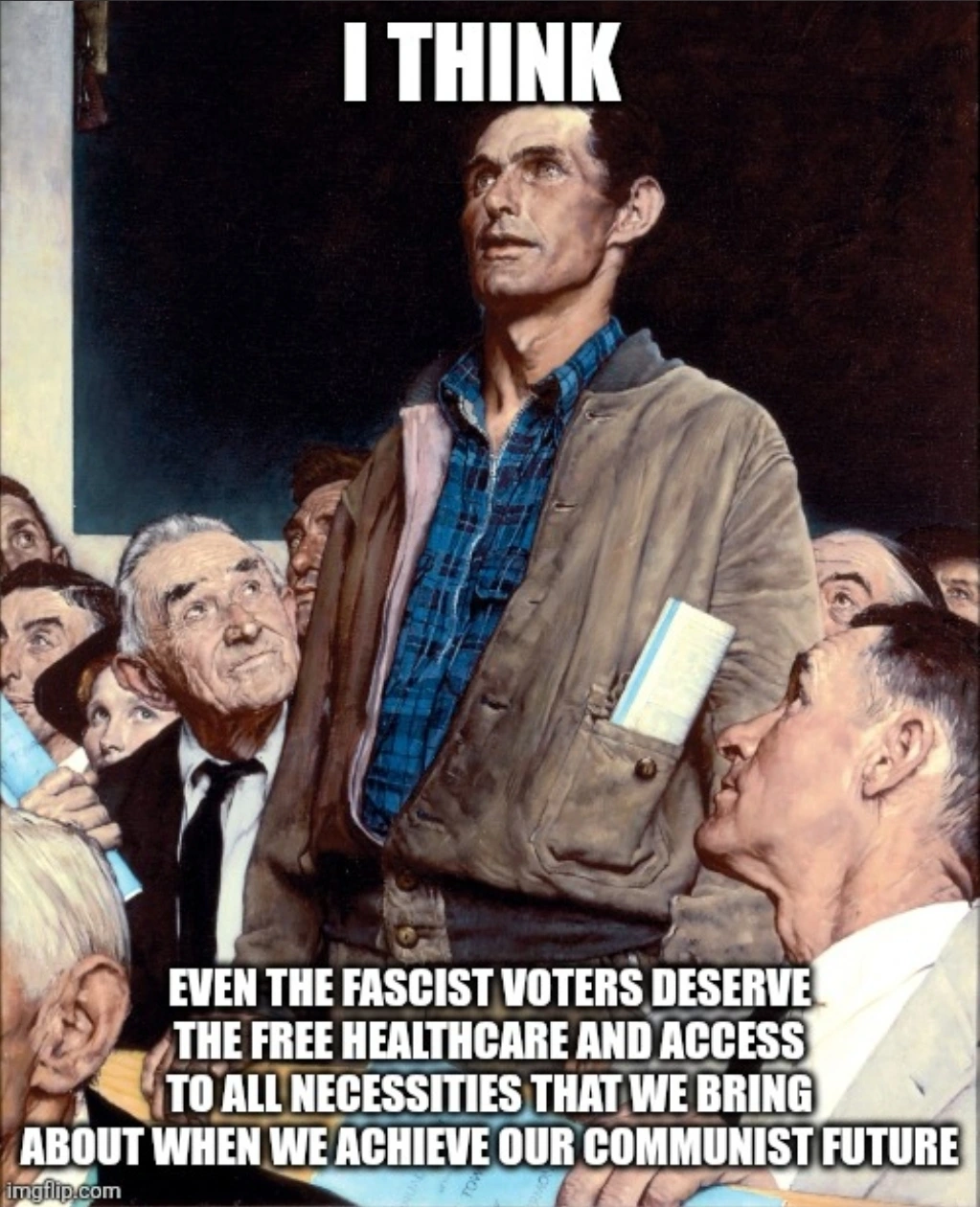 Let's not forget that its not communism unless it is for everyone