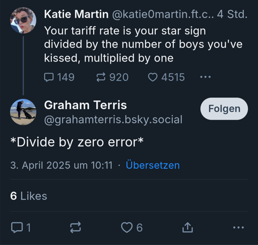 Post: "Your tariff rate is your star sign divided by the number of boys you've kissed, multiplied by one" – Comment: "*Divide by zero error*"