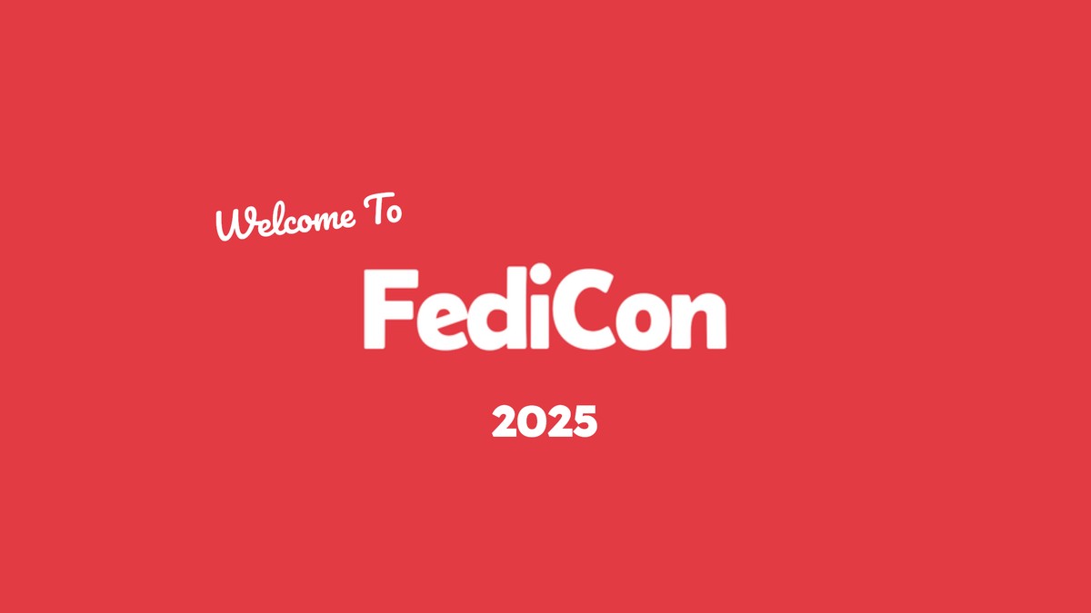 Welcome To

FediCon

2025