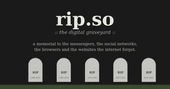 rip.so :: the digital graveyard