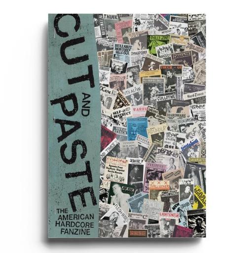 Cut & Paste: The American Hardcore Fanzine “presents a visual collection of over 400 fanzines accompanied by distinguished Fanzine creators such as Al Quint, Hud, Kent McClard, Tim McMahon, Porcell and others